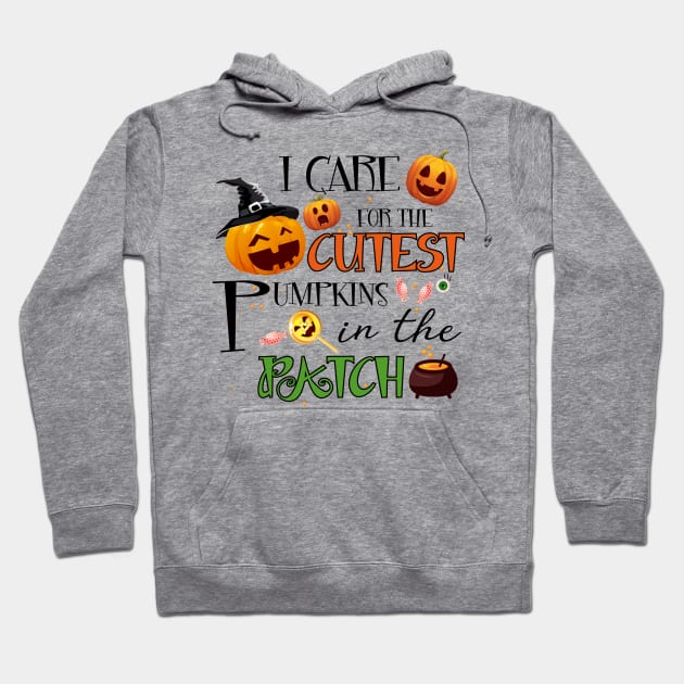 I Care For The Cutest Pumpkins In The Patch Funny Nurse Hoodie by ValentinkapngTee